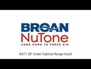  Broan 30-inch BXT1 Series Under-Cabinet Range Hood BXT130SSC EXTERNAL_VIDEO 1
